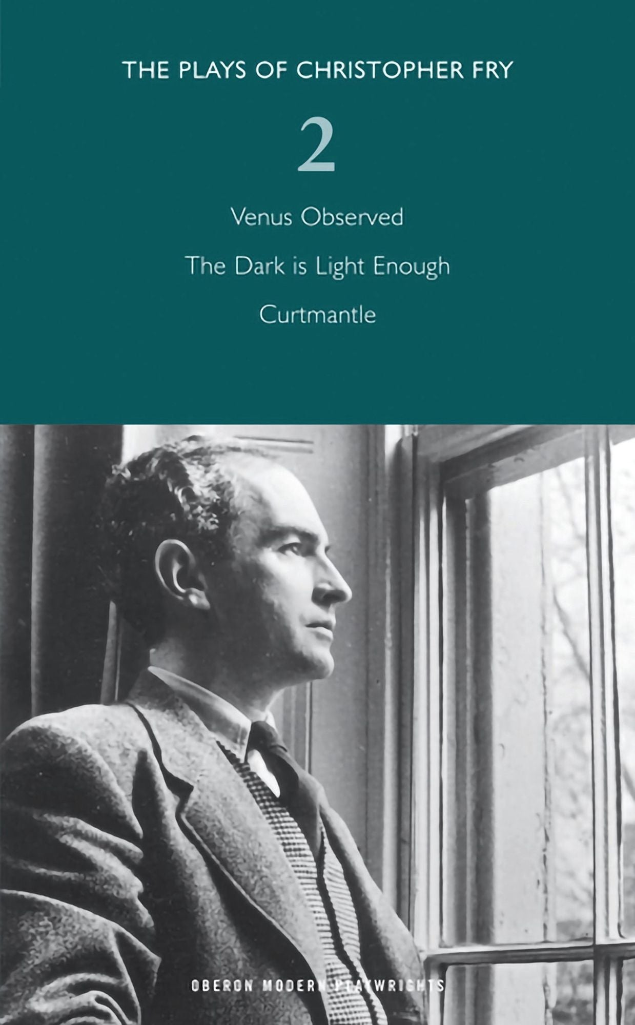 Fry: Plays Two (Venus Observed; The Dark Is Light Enough; Curtmantle)