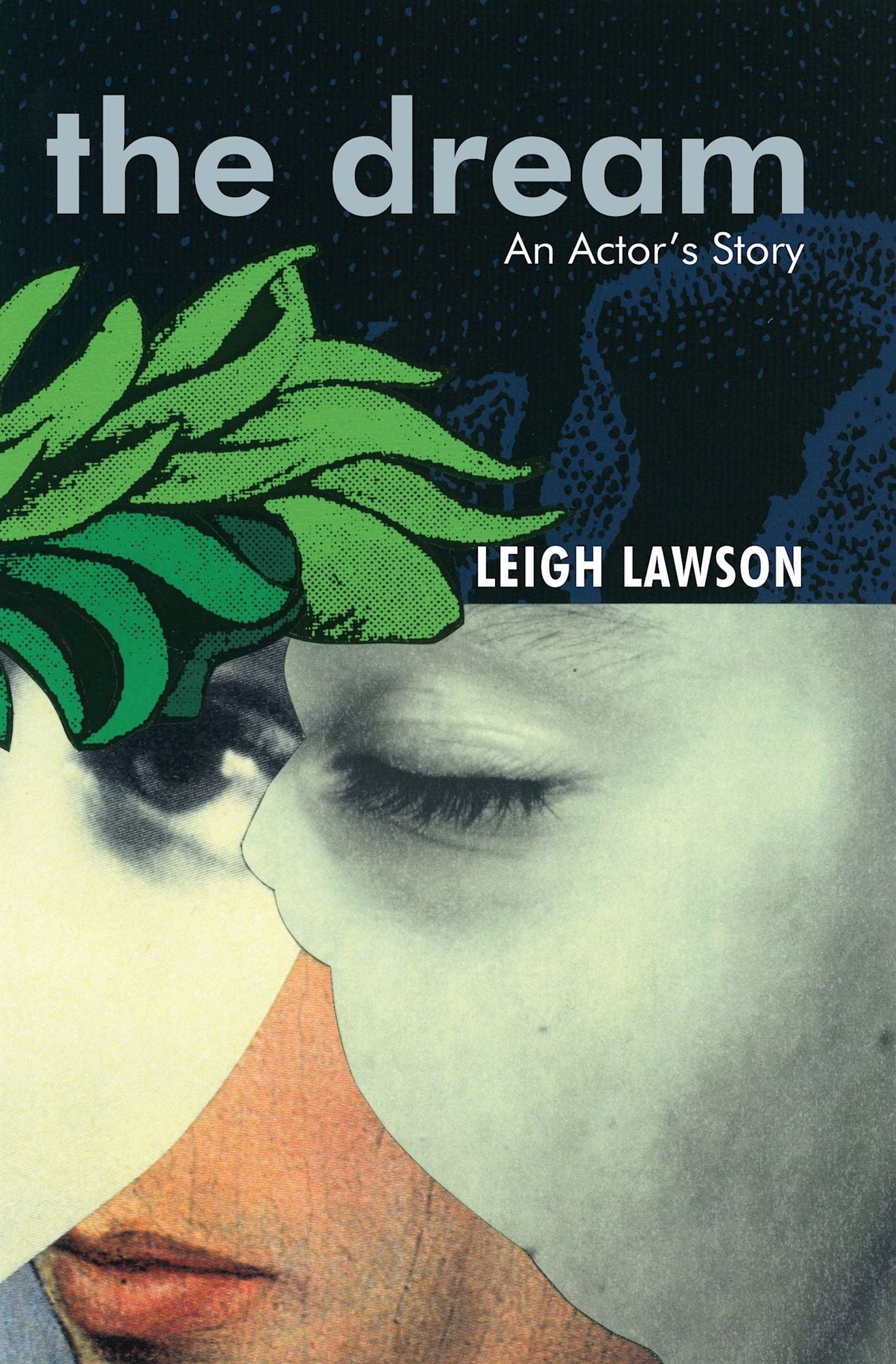 The Dream: An Actor's Story