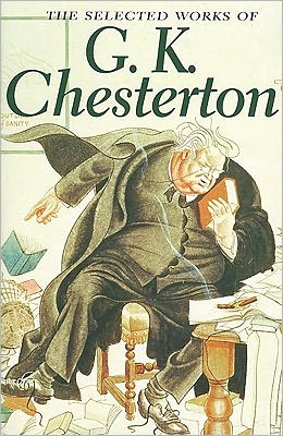 Selected Works of G. K. Chesterton