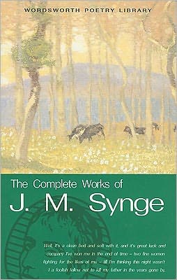 The Complete Works of J. M. Synge