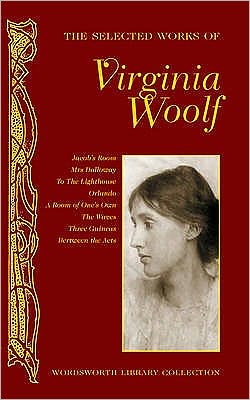 The Selected Works of Virginia Woolf
