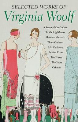 Selected Works of Virginia Woolf