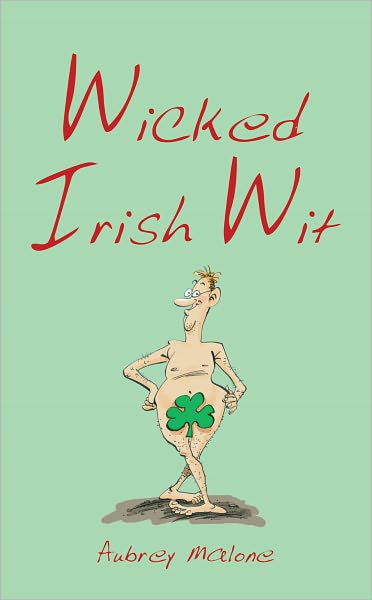 Wicked Irish Wit