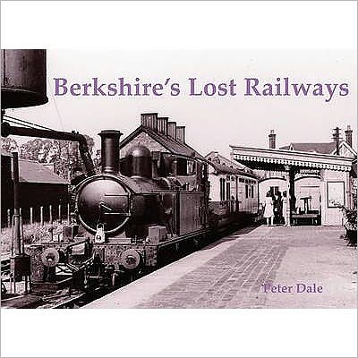 Berkshire's Lost Railways