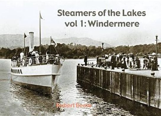 Steamers of the Lakes: Windemere V. 1