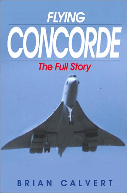Flying Concorde: The Full Story