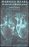Harvey's Heart: The Discovery of Blood Circulation