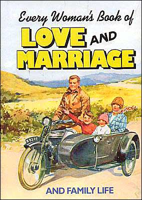 Every Woman's Luck Book of Love and Marriage and Family Life