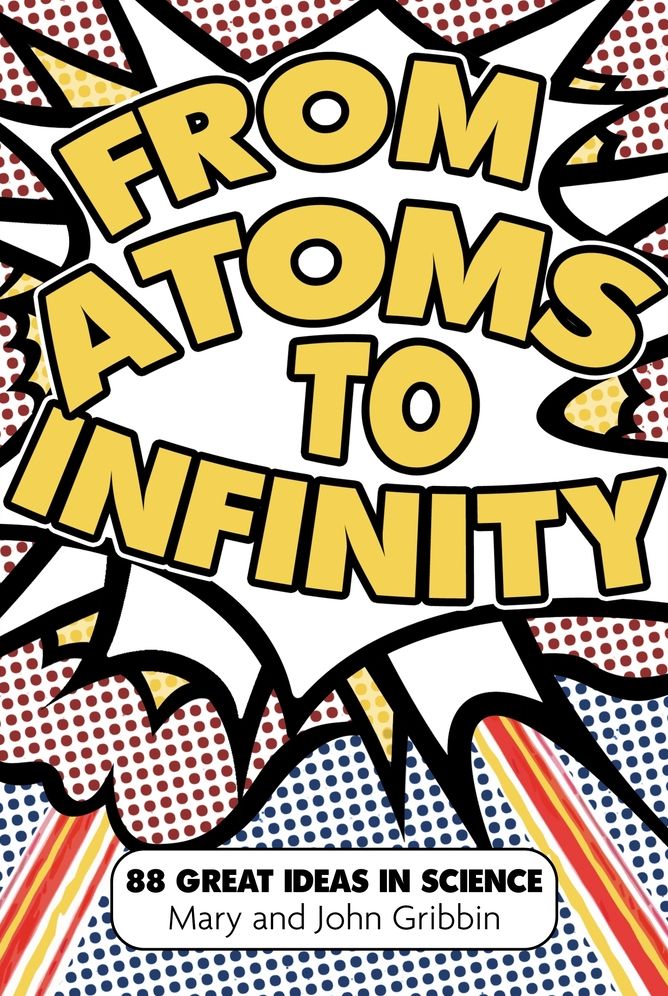 From Atoms to Infinity: 88 Great Ideas in Science