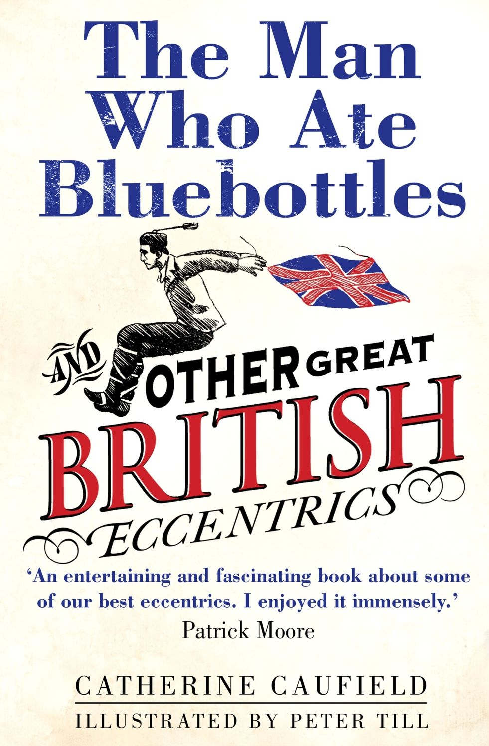 Man Who Ate Bluebottles