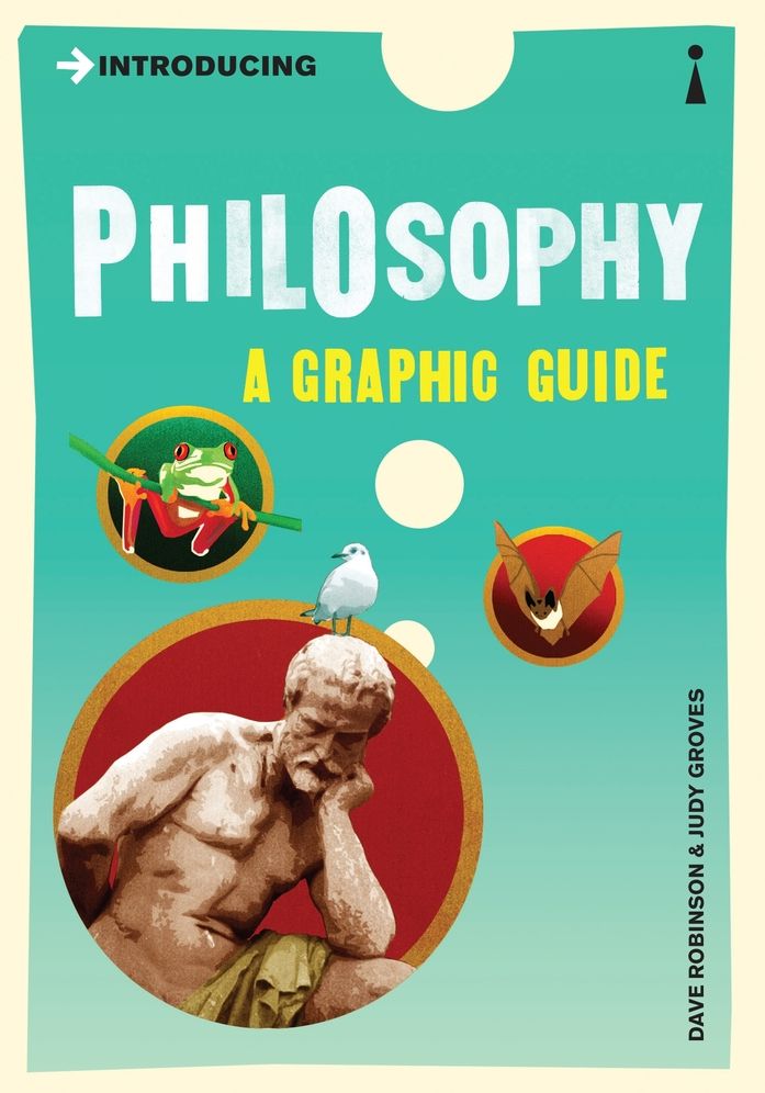Introducing Philosophy: Graphic Guide