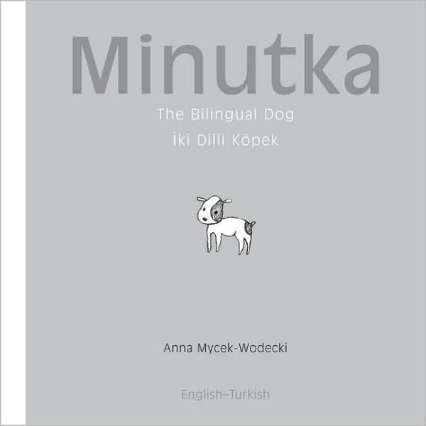 The Bilingual Dog/Iki Dilli Kopek