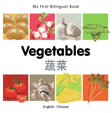 My First Bilingual Book-Vegetables (English-Chinese)