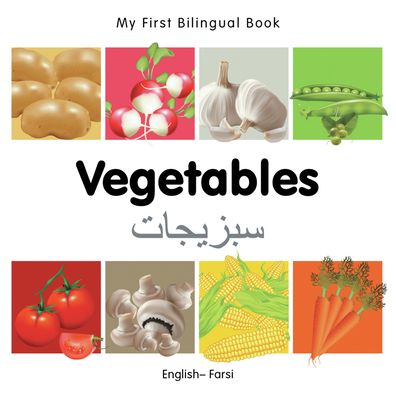 My First Bilingual Book-Vegetables (English-Farsi)
