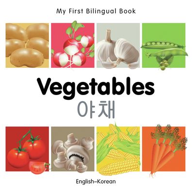 My First Bilingual Book-Vegetables (English-Korean)