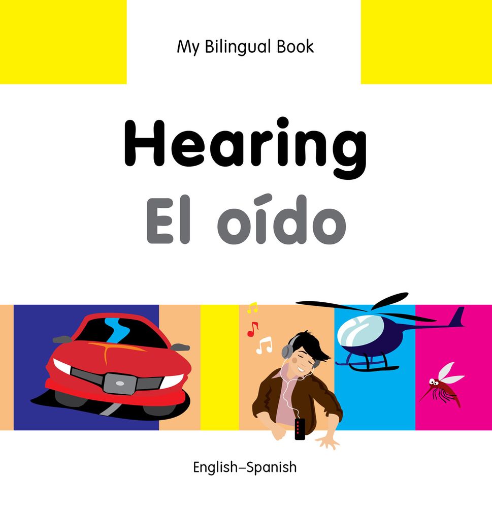 My Bilingual Book-Hearing (English-Spanish)