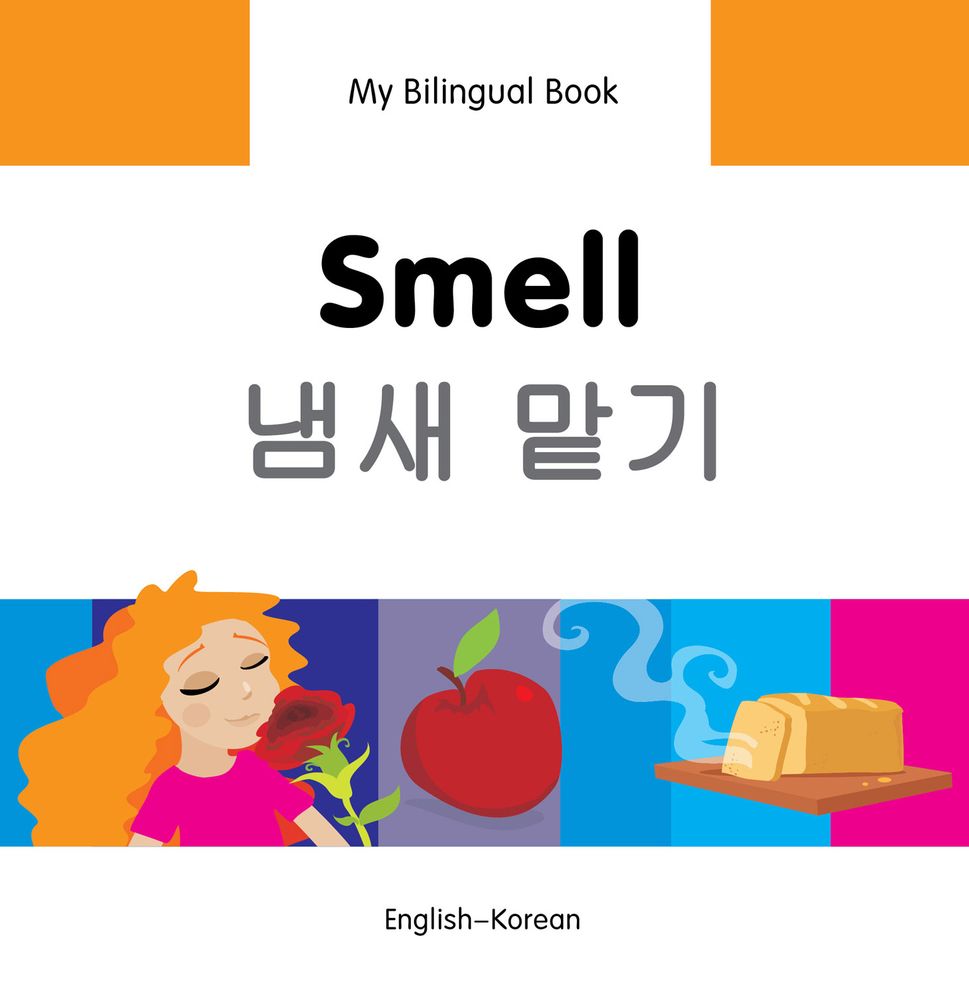 My Bilingual Book-Smell (English-Korean)