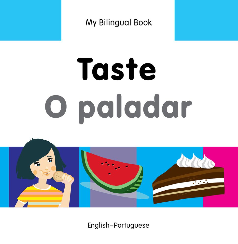 My Bilingual Book-Taste (English-Portuguese)