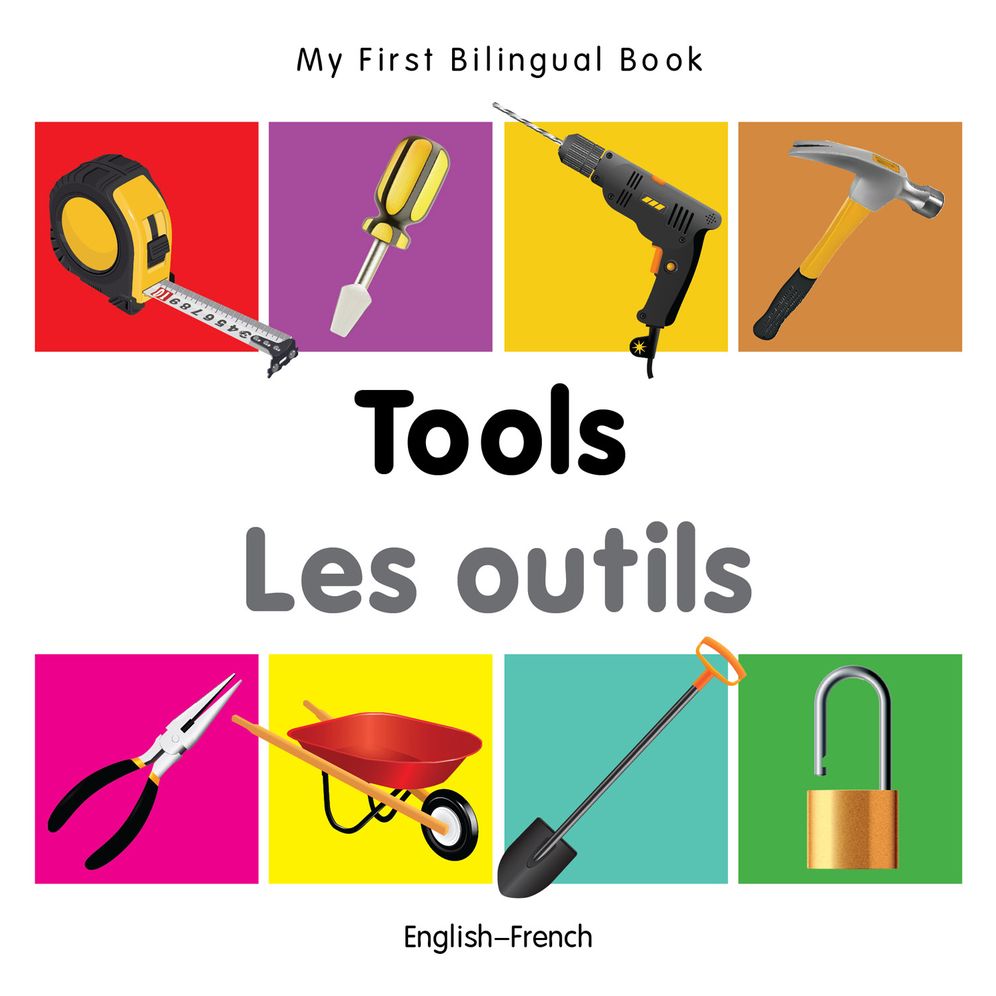 My First Bilingual Book-Tools (English-French)