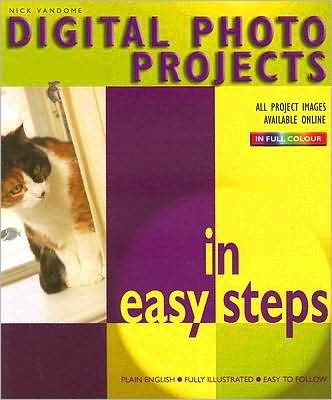 Digital Photo Projects in Easy Steps