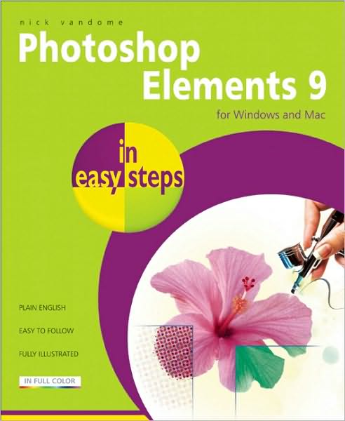 Photoshop Elements 9 in Easy Steps: For Mac and PC