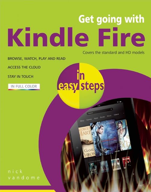 Get Going with Kindle Fire in Easy Steps: Covers the Standard and HD Models