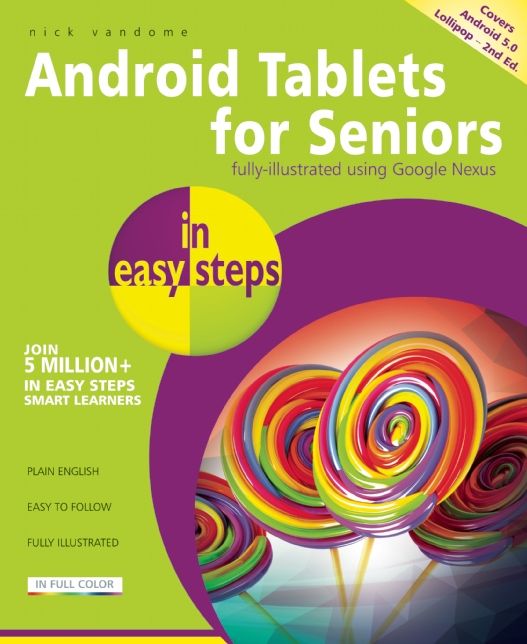 Android Tablets for Seniors in Easy Steps: Covers Android 5.0 Lollipop