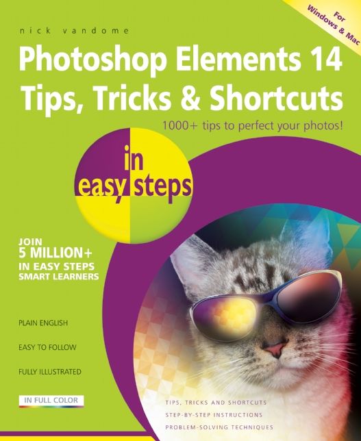 Photoshop Elements 14 Tips Tricks & Shortcuts in Easy Steps