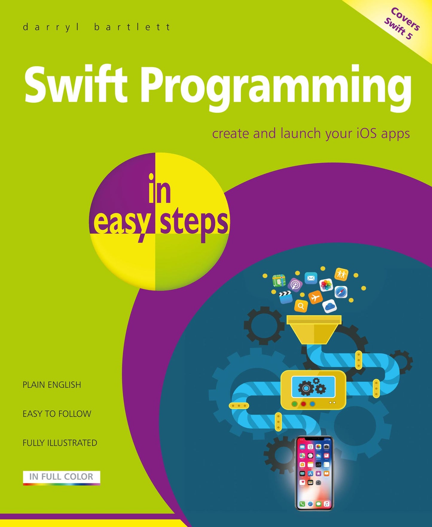 Swift Programming in easy steps: Develop iOS apps