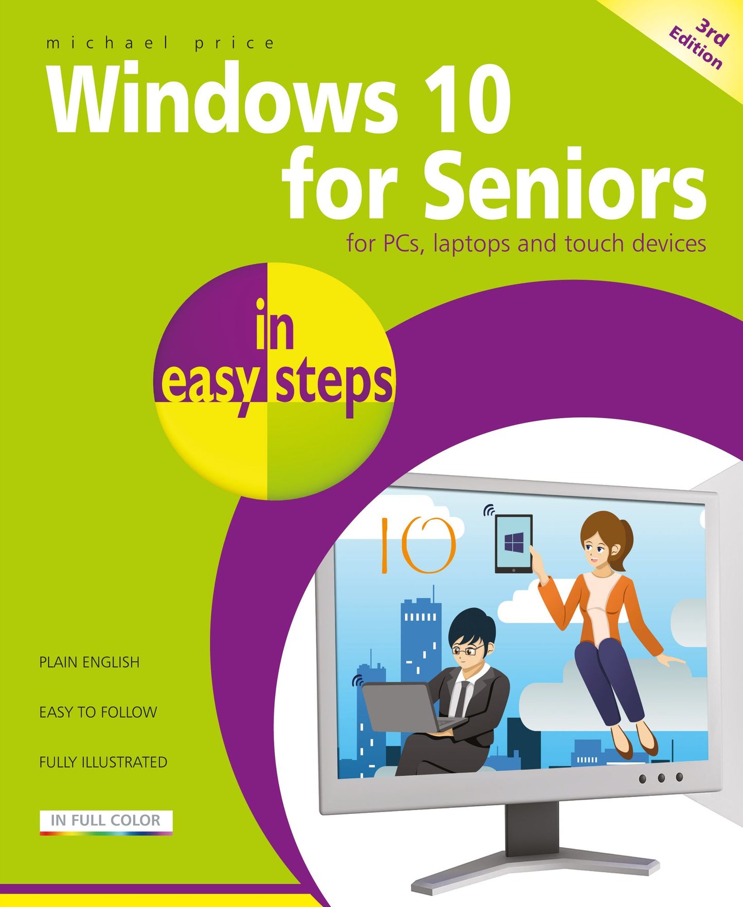 Windows 10 for Seniors in easy steps: Covers the Redstone 4 Update