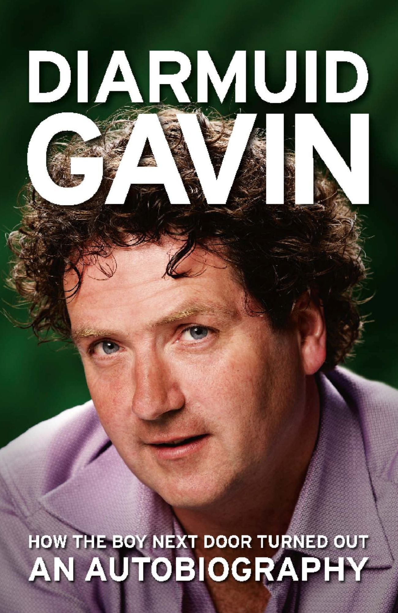 Diarmuid Gavin: An Autobiography