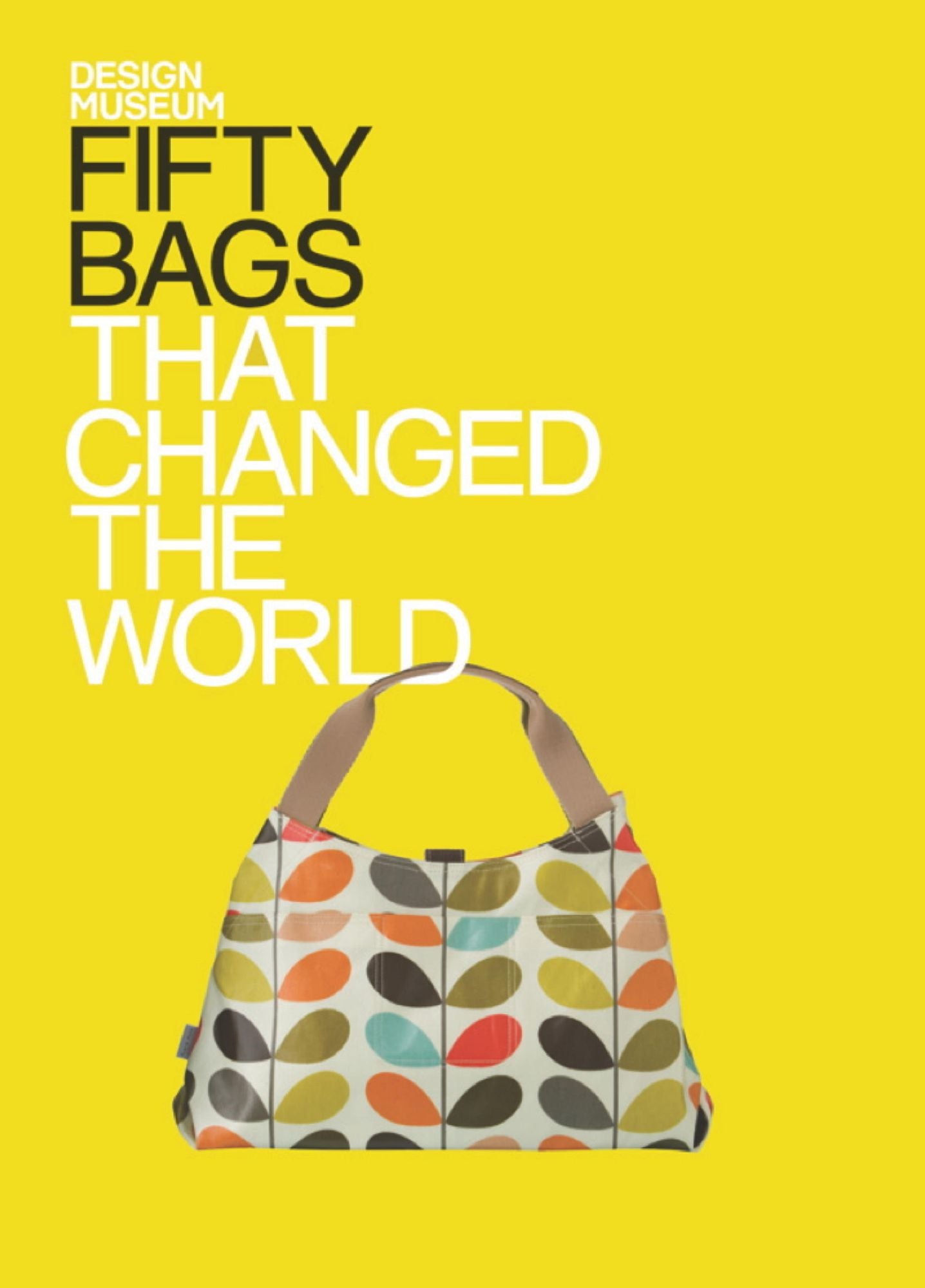 Fifty Bags That Changed the World: Design Museum Fifty