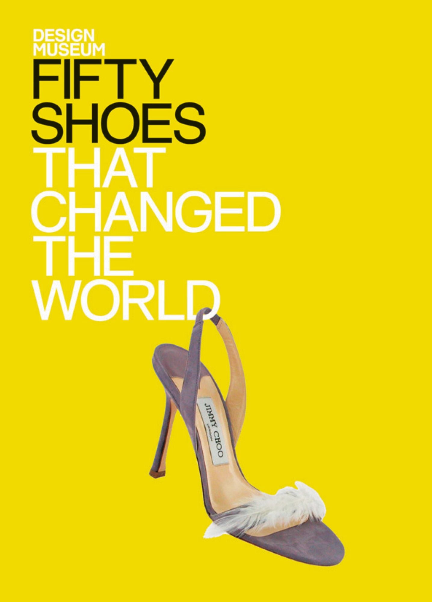 Fifty Shoes That Changed the World: Design Museum Fifty