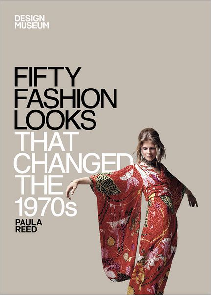 Fifty Fashion Looks that Changed the 1970's