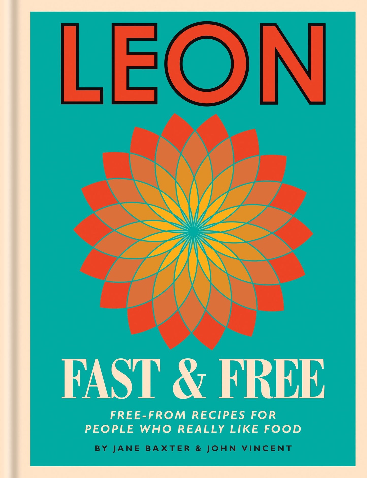 Leon Fast &amp; Free: Free-from recipes for people who really like food