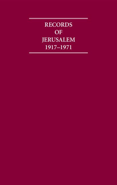 Records of Jerusalem, 1917-1971 (9 Volume Set)