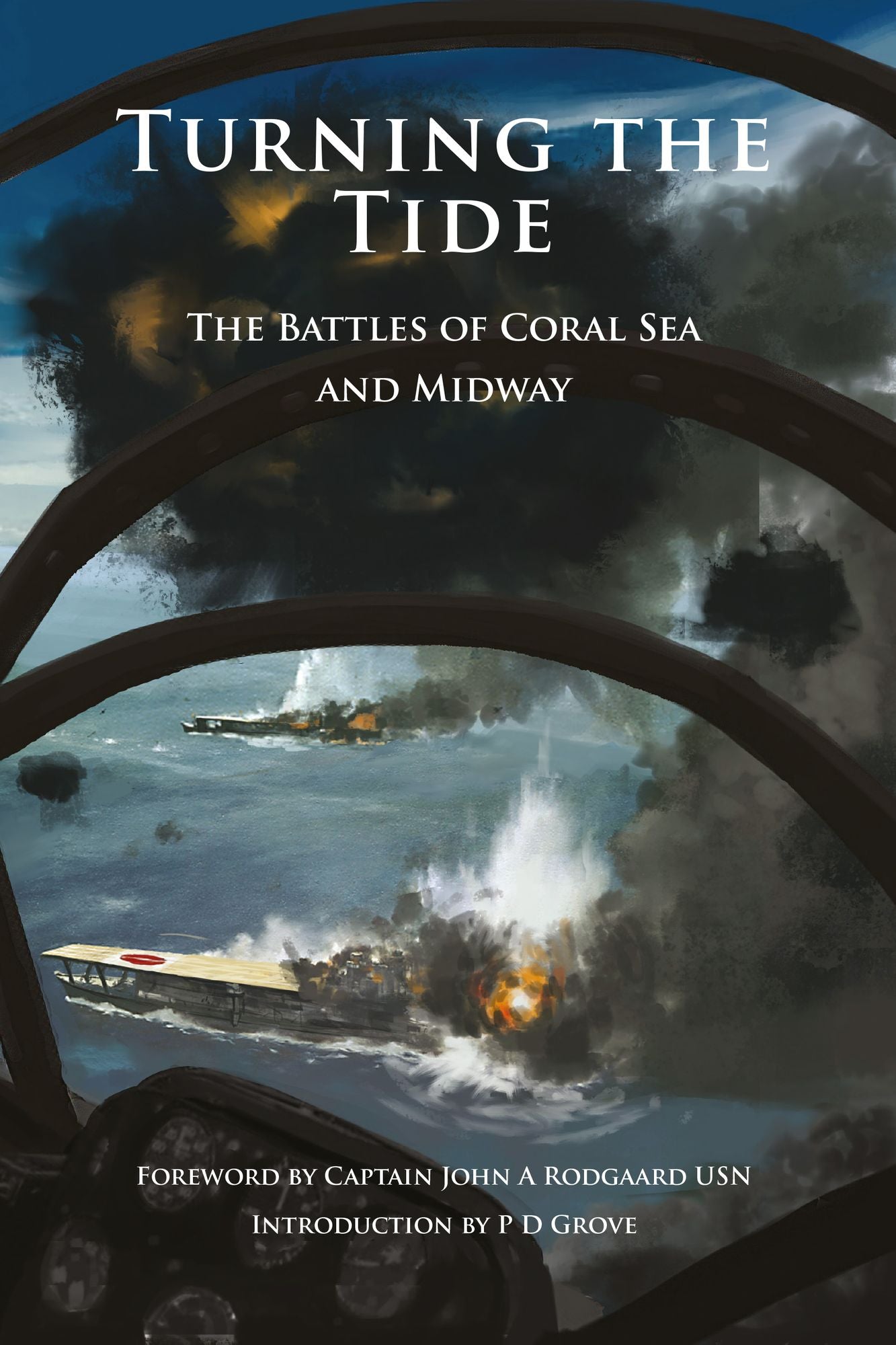 Turning the Tide: The Battles of Coral Sea and Midway