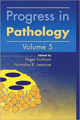 Progress in Pathology: Volume 5