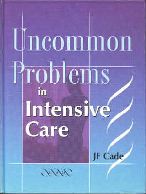 Uncommon Problems in Intensive Care
