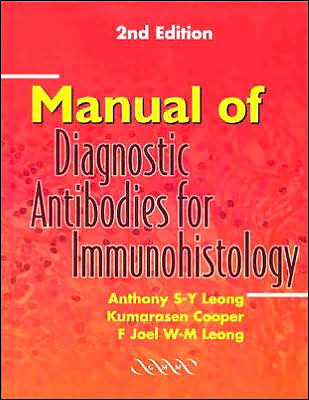 Manual of Diagnostic Antibodies for Immunohistology
