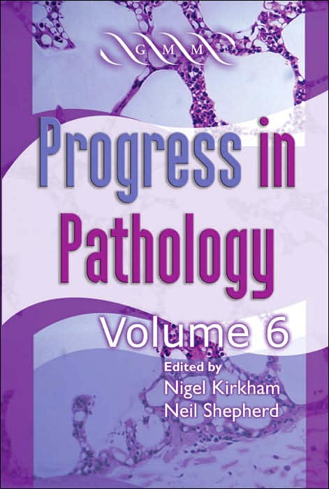 Progress in Pathology: Volume 6