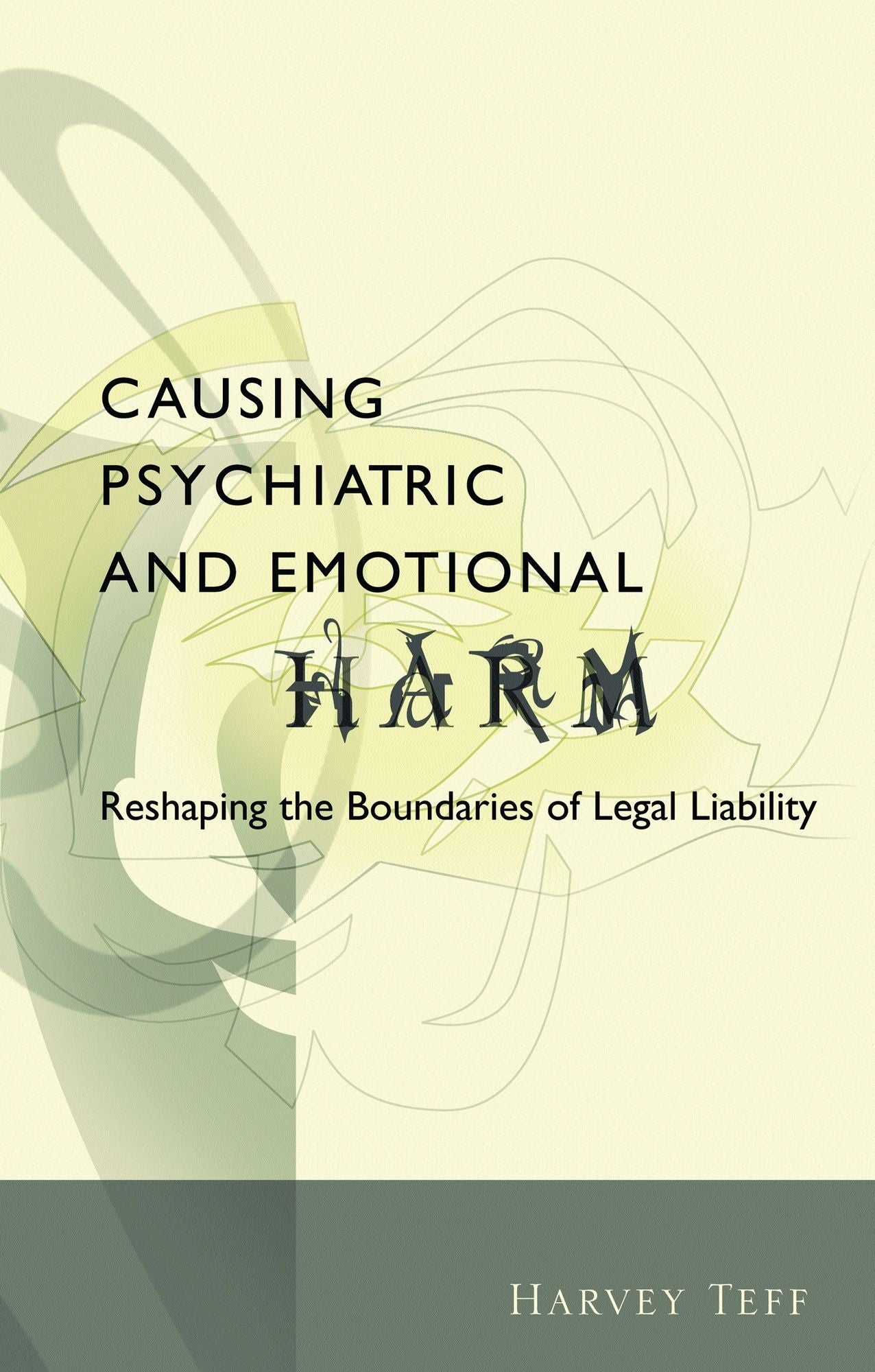 Causing Psychiatric and Emotional Harm