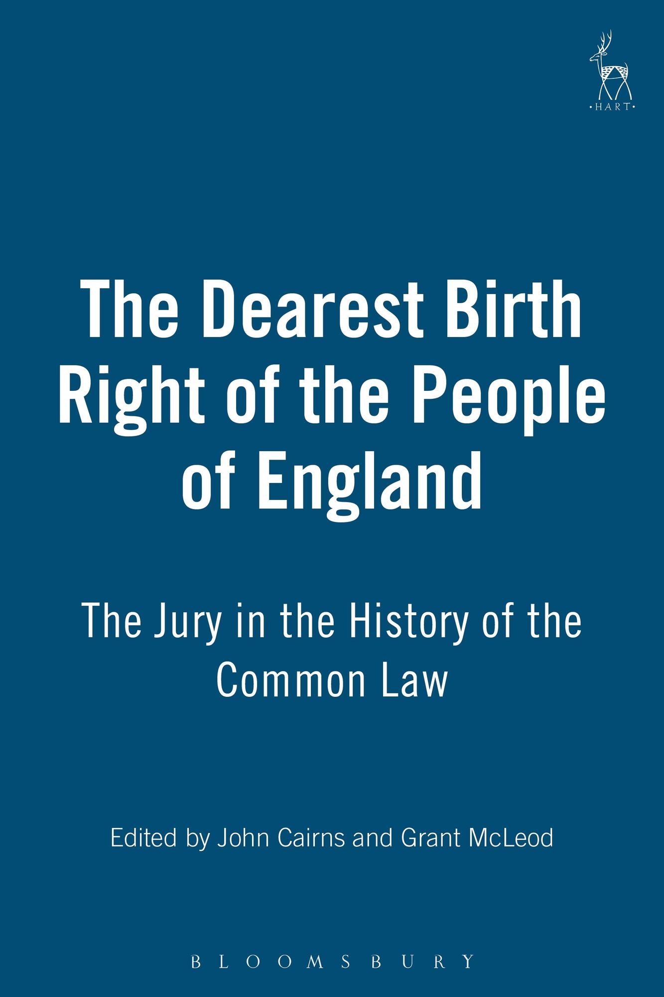 Dearest Birth Right of the People of England: The Jury in the History of the Common Law