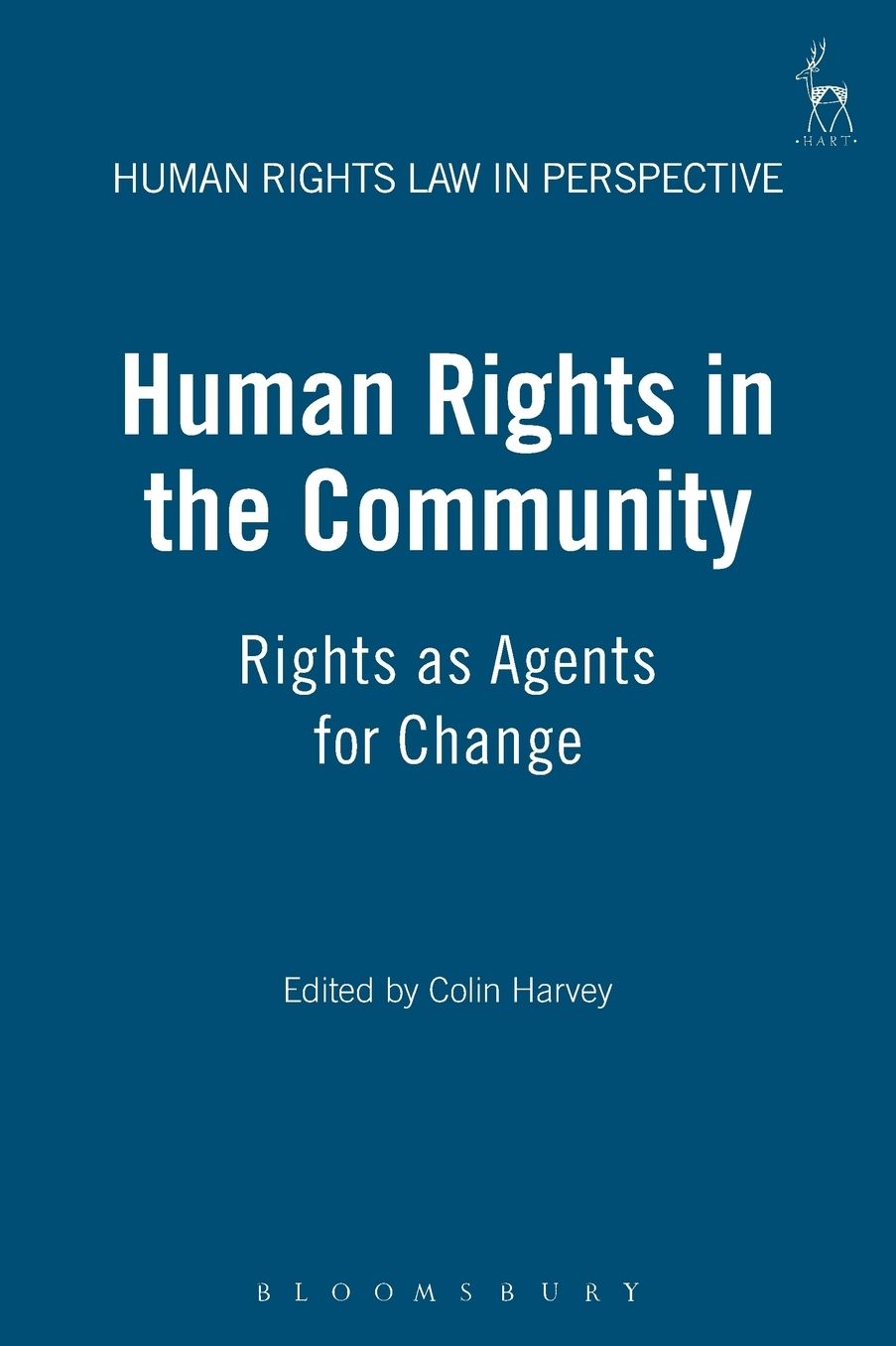 Human Rights in the Community: Rights As Agents for Change