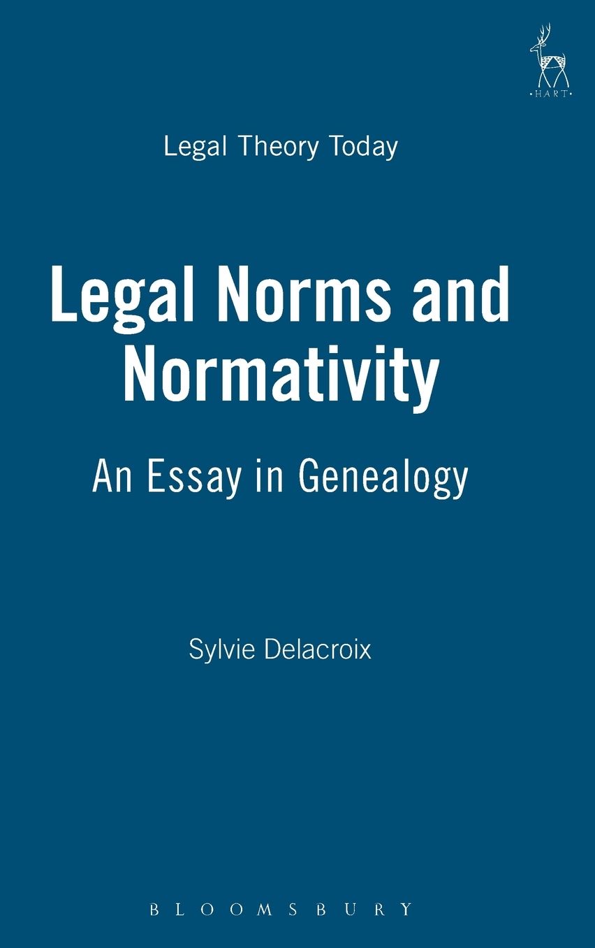 Legal Norms and Normativity: A Genealogical Enquiry