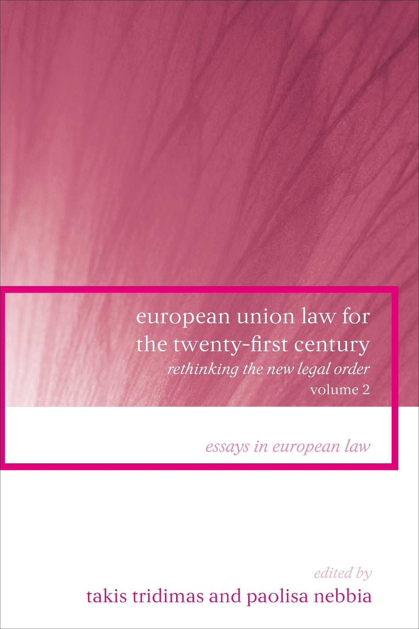 European Union Law For The Twenty-First Century