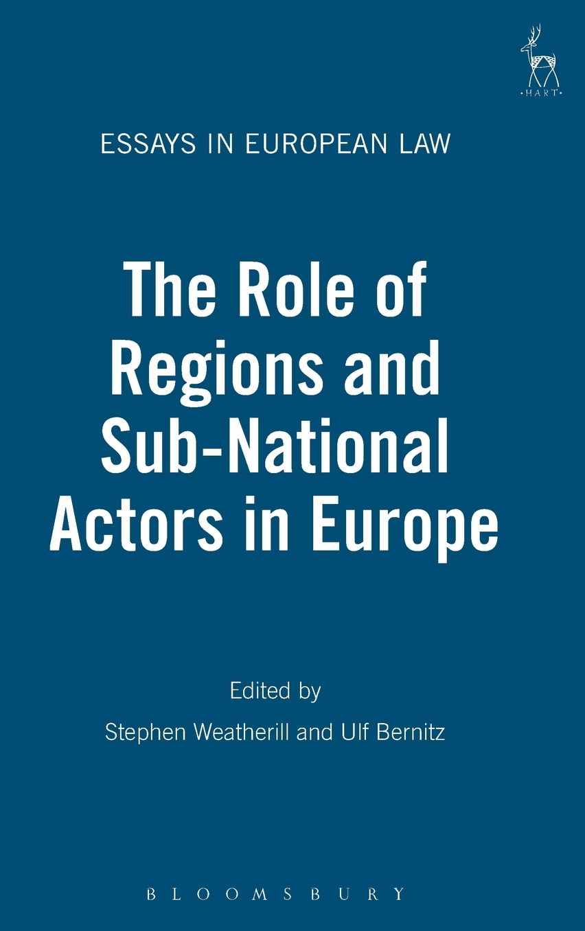 The Role of Regions and Sub-National Actors in Europe