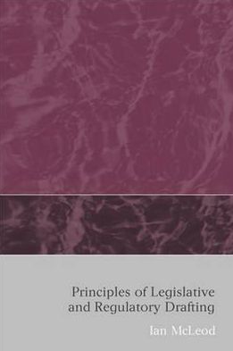 Principles of Legislative and Regulatory Drafting