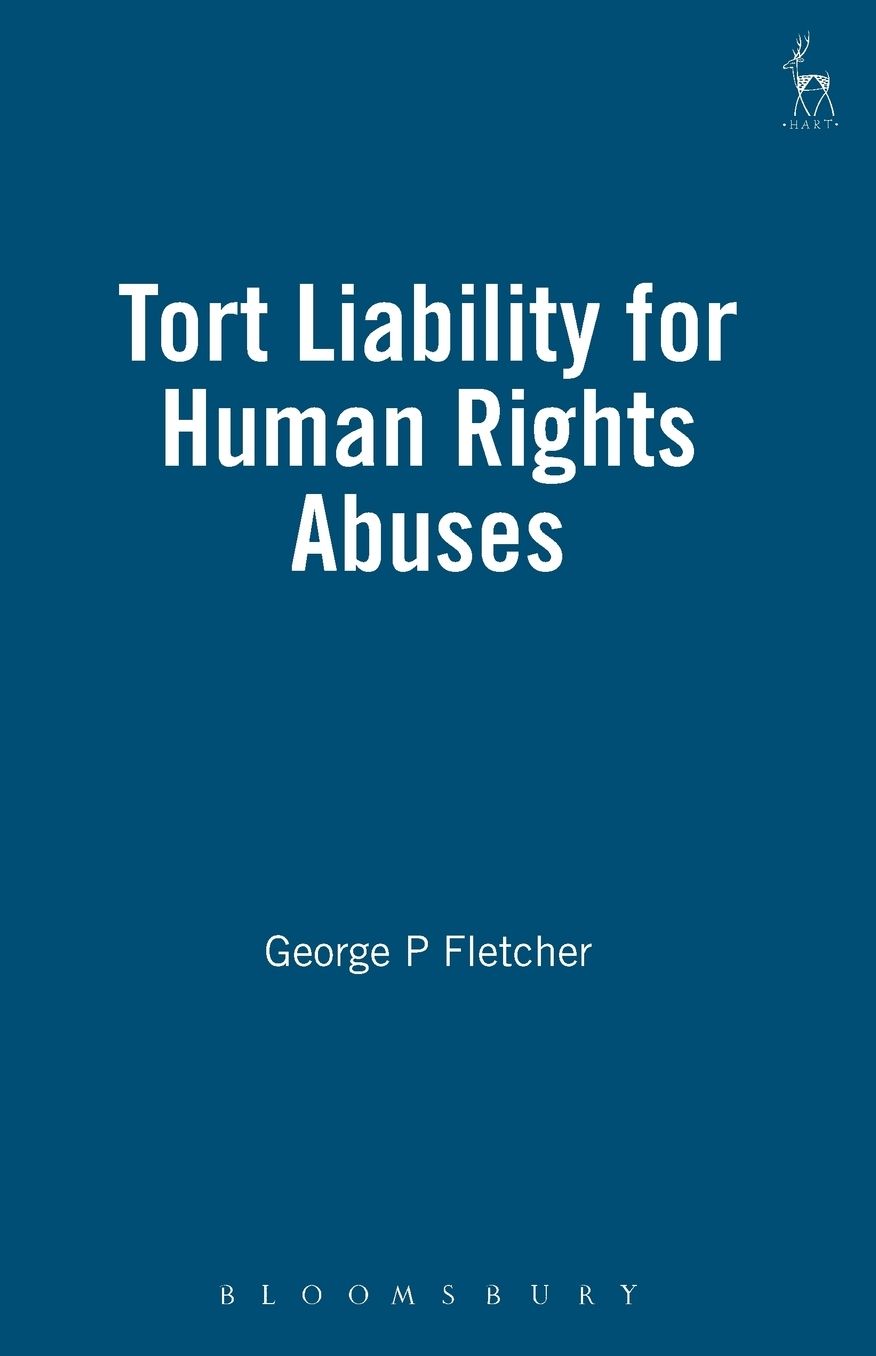 Tort Liability for Human Rights Abuses