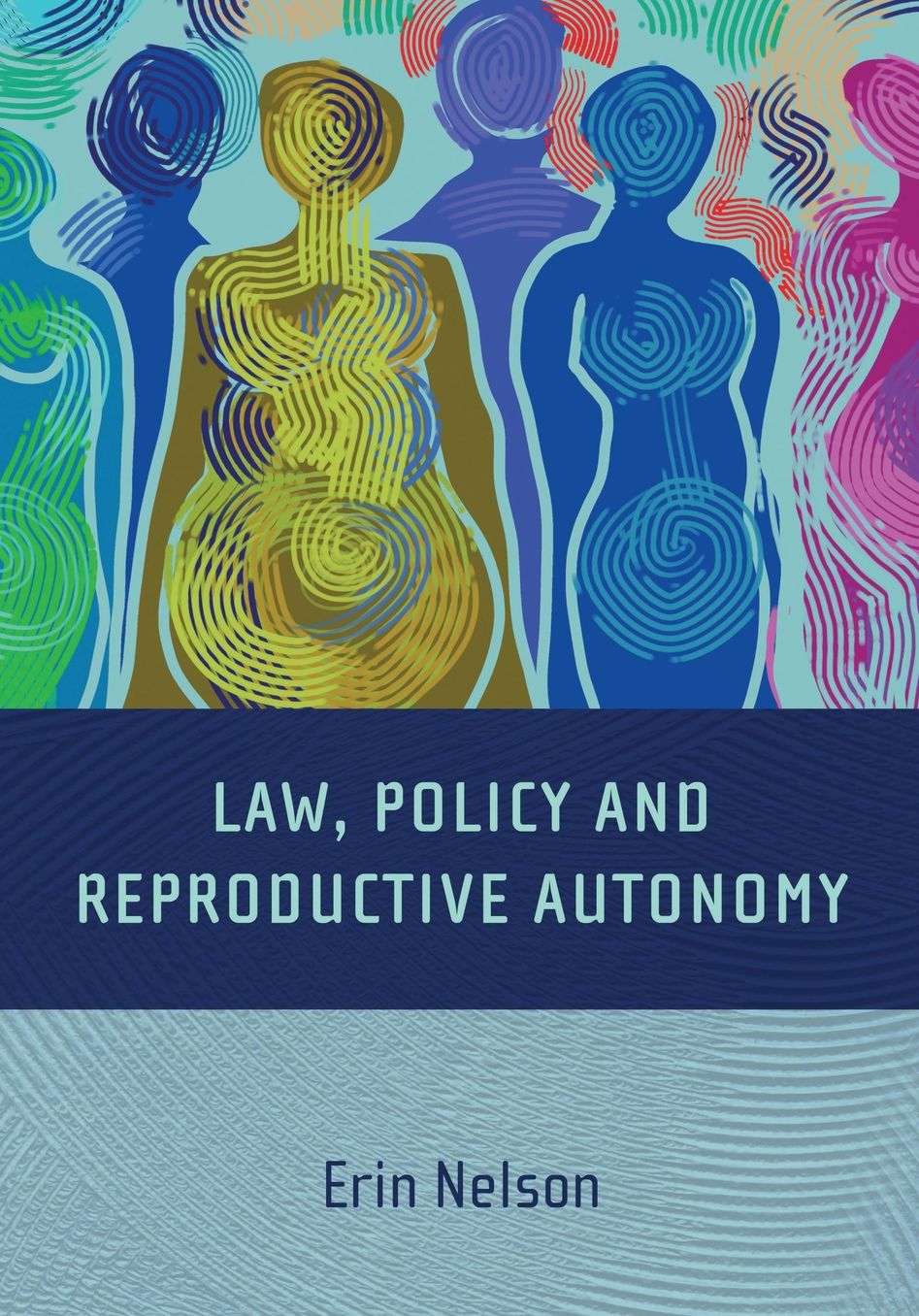 Reproductive Autonomy and the Regulation of Reproduction: A Framework for Law and Policy